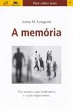 Memória, a - Edições loyola