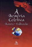Memoria coletiva, a - Centauro