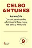 Memória Fascículo 09 - Como os estudos sobre o funcionamento da mente nos ajudam a melhorá-la