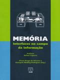 Memória. Interfaces No Campo da Informação - Unb