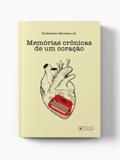 Memórias crônicas de um coração - Editora viseu