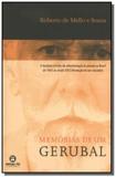 Memorias de um gerubal: a historia ( vivida ) da a - Senac