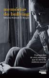 Memorias Do Bullying - Talentos da lit. brasileira