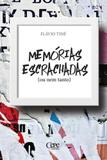 Memorias escrachadas - Cepe editora