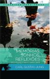 Memórias, Sonhos, Reflexões - Col. Clássicos Para Todos - Nova fronteira