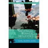 Memorias, sonhos, reflexoes - NOVA FRONTEIRA