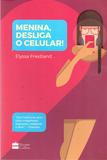 Menina Desliga O Celular - Harpercollins