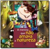 Menina que nao amava a natureza a - Oficina raquel