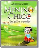 Menino chico, o - uma historia para contar - Feb