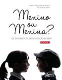 Menino ou menina os distúrbios da diferenciação do sexo vol. 2 - Appris