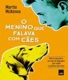 Menino Que Falava Com Caes, O - Leya brasil