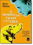 Menino Que Falava com Cães, O - Leya - casa da palavra