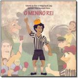 Menino Rei, O - Letramento editora