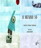 Menino So, O - Zit editora