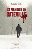 Meninos de gateville, os - Novo seculo