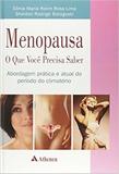 Menopausa - O Que Voce Precisa Saber / Rosa Lima - Ed atheneu