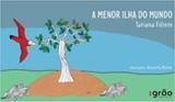 Menor ilha do mundo, a - Grao editora