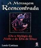 Mensagem Reencontrada, A - Madras