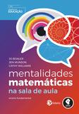 Mentalidades Matemáticas na Sala de Aula - Ensino Fundamental