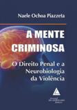 Mente criminosa, a - Livraria do advogado