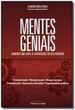 Mentes geniais: aumente em 300 a capacidade do se - Universo dos livros