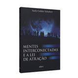 Mentes Interconectadas e a Lei de Atração - Ebm