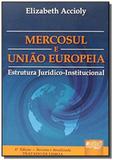 Mercosul e uniao europeia estrutura juridicoinstit - Jurua