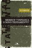 Merece Confiança o Novo Testamento - 3º Edição - Vida nova