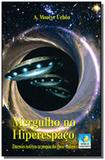 Mergulho no hiperespaco - Editora do conhecimento