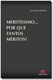 Meritissimo ... por que tantos meritos - Emporio do direito