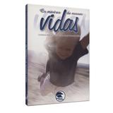 Mestres de Nossas Vidas, Os - Fráter
