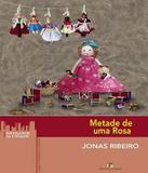 Metade De Uma Rosa - Editora do brasil