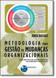 Metodologia Gestão de Mudanças Organizacionais - Brasport