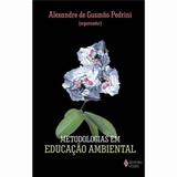 Metodologias Em Educacao Ambiental - Vozes