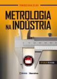 METROLOGIA NA INDUSTRIA - 10ª ED - Erica (saraiva)