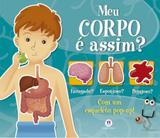 Meu Corpo É Assim - Coleção Pop-up Textura - O Corpo Humano e Suas Curiosidades! - Ciranda cultural