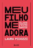 Meu filho me adora - Buzz editora