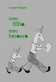Meu Filho, Meu Besouro - Cosac naify