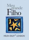 Meu Grande Filho - Jewels - Helen exley (nobel)