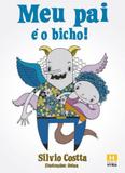 Meu pai e o bicho! - Hyria editora
