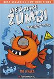 Meu Peixe Zumbi. Aventuras na Praia - Vol. 2 - 2017 - Fundamento
