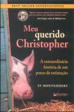 Meu querido christopher - a extraordinaria historia... - Prestigio
