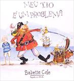 Meu Tio é Um Problema - Companhia das letrinhas