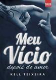 Meu vicio depois do amor - Bezz