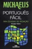 Michaelis portugues facil - tira-duvidas de redacao - Melhoramentos