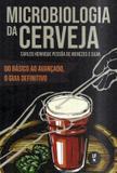 Microbiologia da cerveja - do basico ao avancado, o guia definitivo - Livraria da fisica
