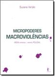 Micropoderes - macroviolencias - Edufba