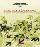 Midia, Exclusao E Ensino - Pontes