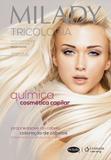Milady - Tricologia - química cosmética capilar