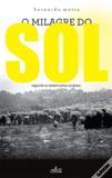 Milagre do sol, o - Lucerna